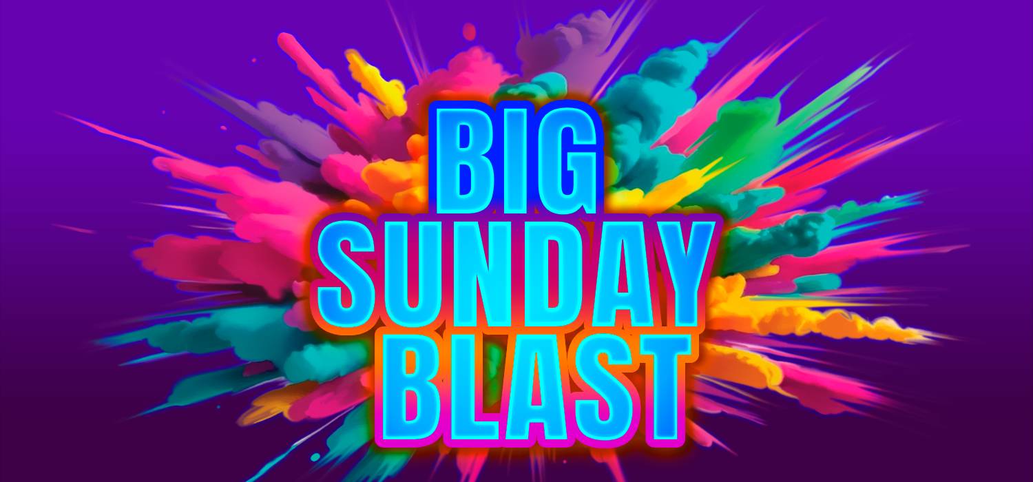 Big Sunday Blast