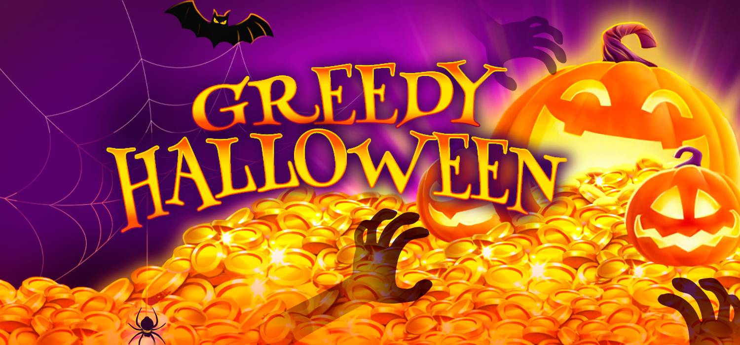 Greedy Halloween